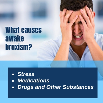 What causes awake bruxism