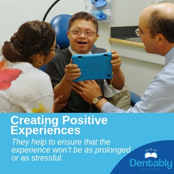 creating positive experiences down syndrome dentist