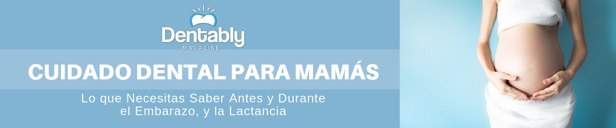 cuidado dental para mamas