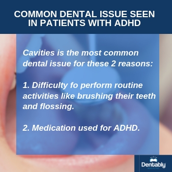 dental issues in patients with adhd dentably