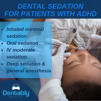 dental sedation for parents with adhd dentably