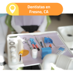 dentista en fresno