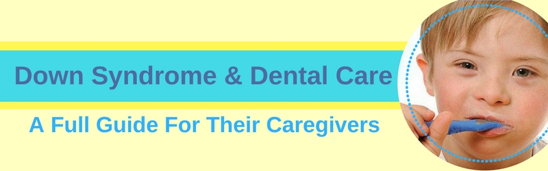 down syndrome dental care header