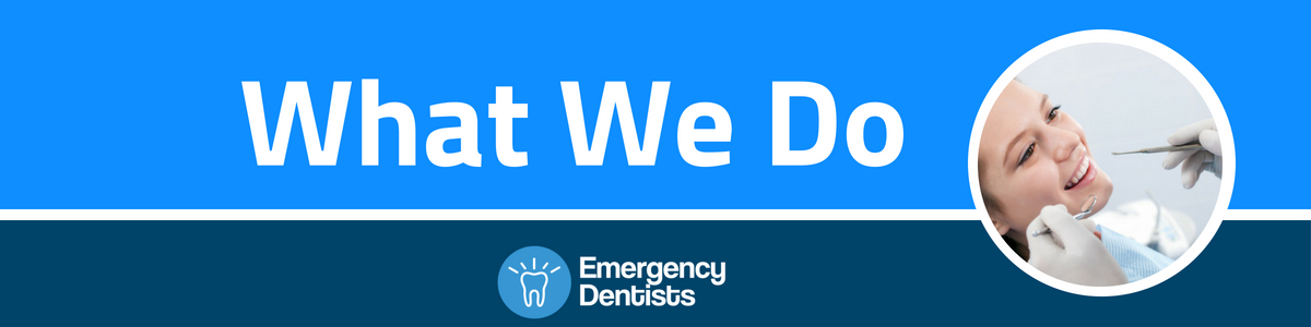 what we do emergency dentists usa