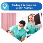 finding a no insurance dentist near me