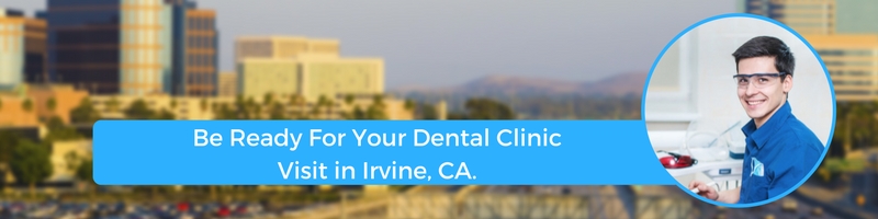 how to prepare for your irvine ca emergency dental clinic visit