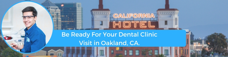 how to prepare for your oakland california emergency dental clinic visit