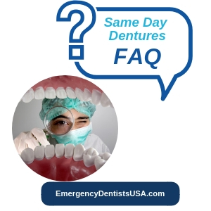 Same Day Dentures faq