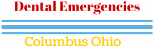 types of dental emergencies in columbus ohio