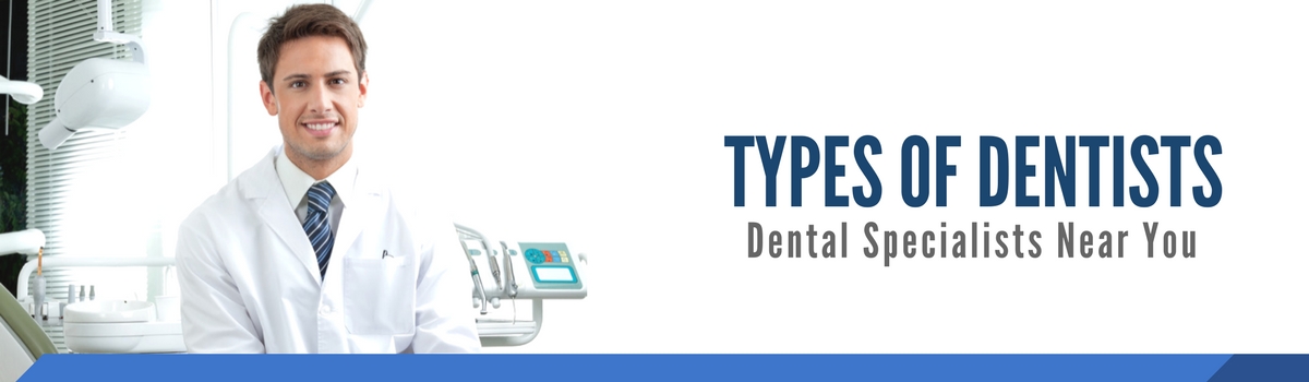 types of dentists