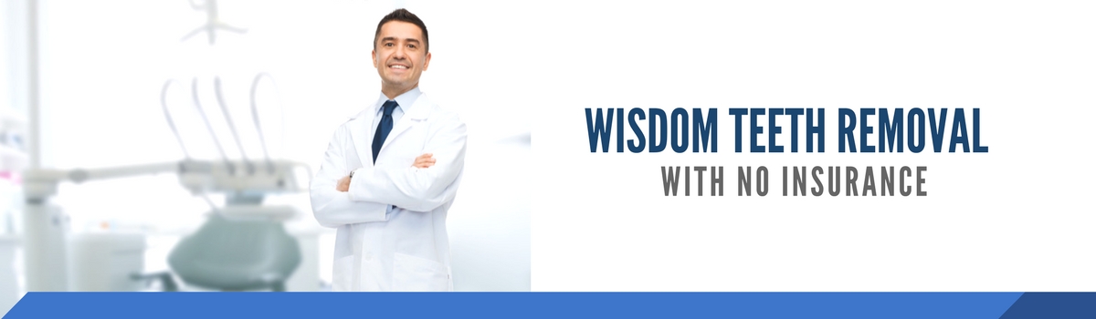 Wisdom Teeth Removal Near Me - No Insurance Extractions 24/7